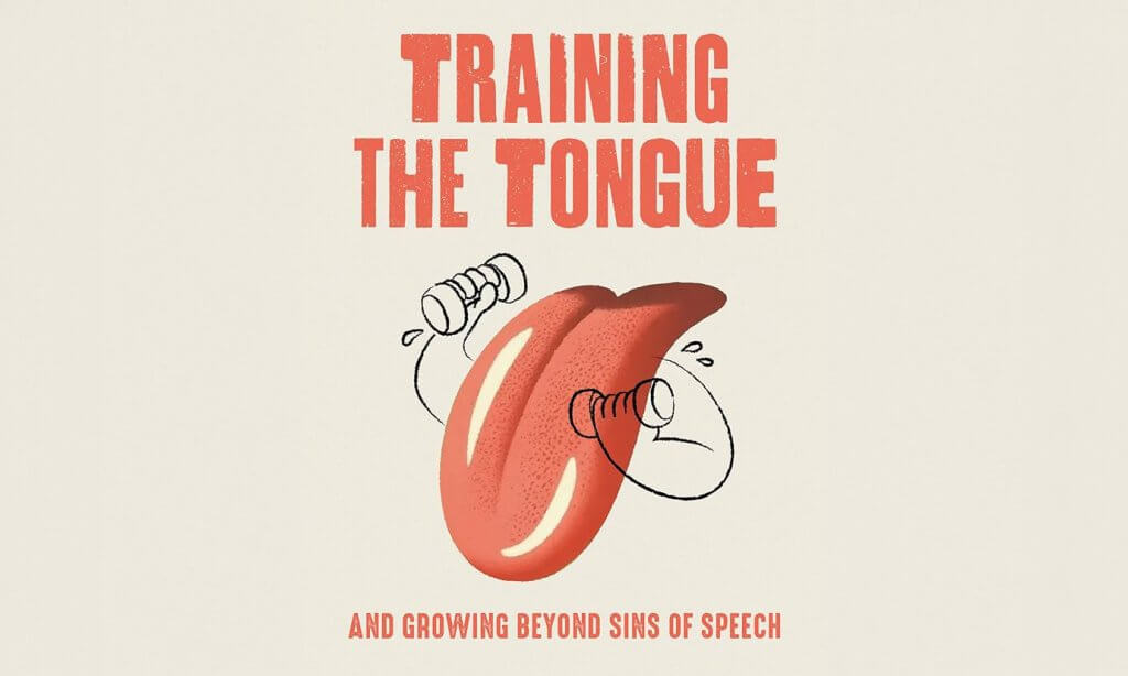 Book Review: Training the Tongue and